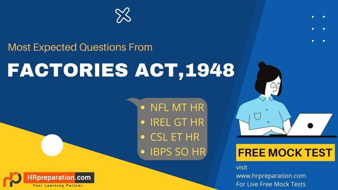 Factories Act,1948 Free Online Mock Test 