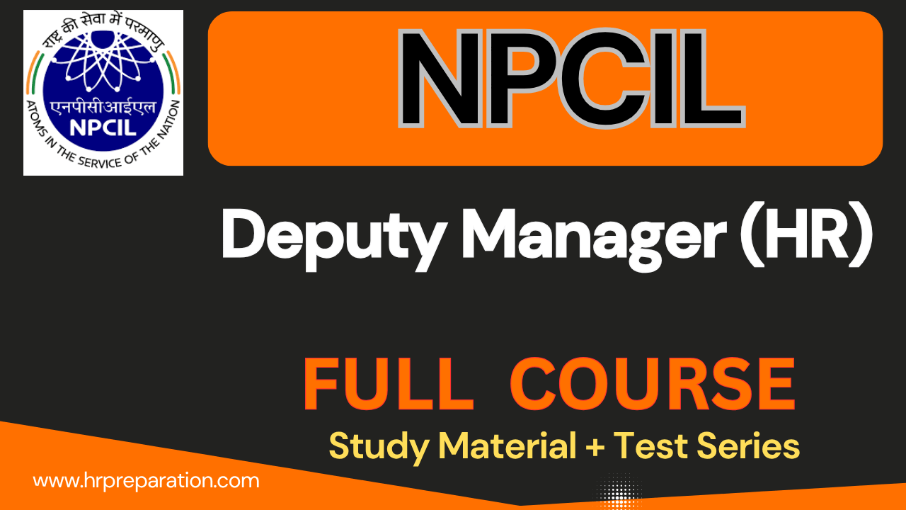 NPCIL Deputy Manager HR Online Crash Course Details and Benefits