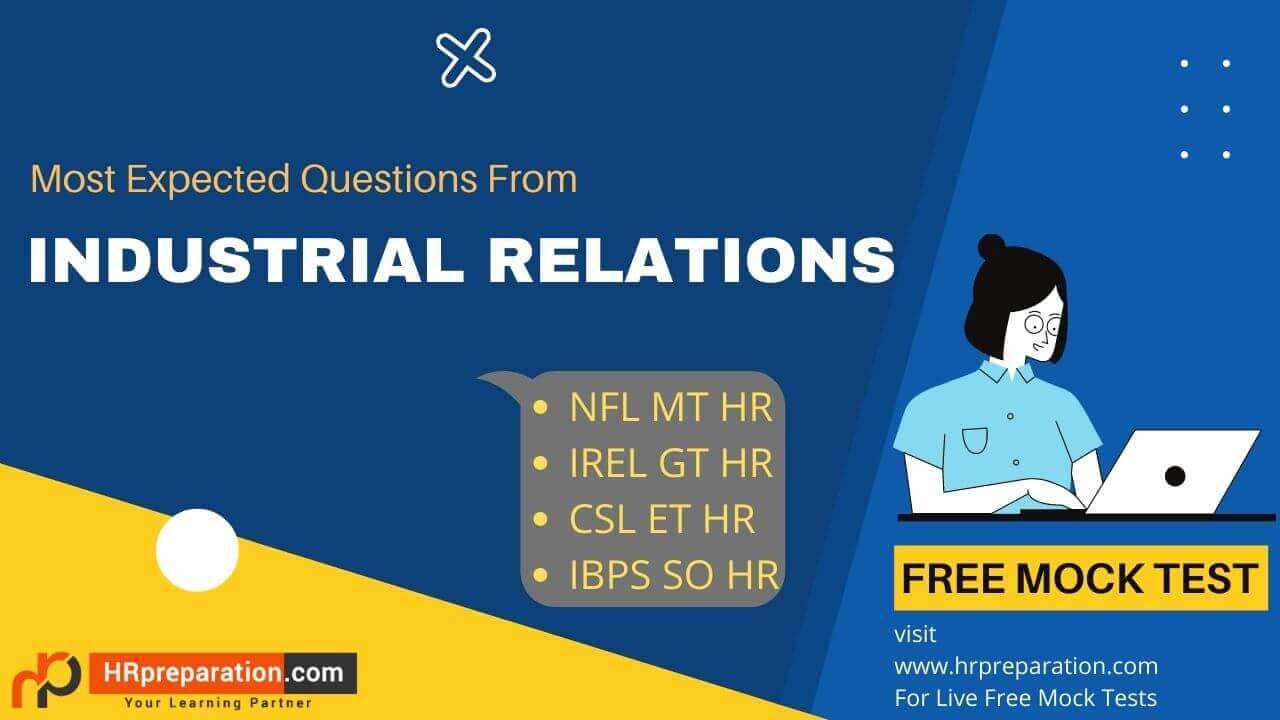 Industrial Relations: Free Mock Test for HR Exams
