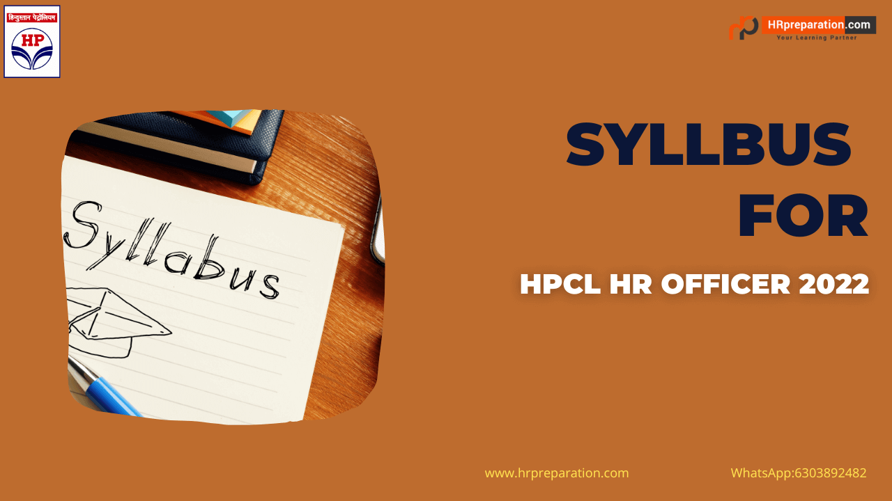 Syllabus for HPCL HR Officer 2022